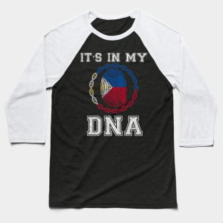 Philippines  It's In My DNA - Gift for Filipino From Philippines Baseball T-Shirt